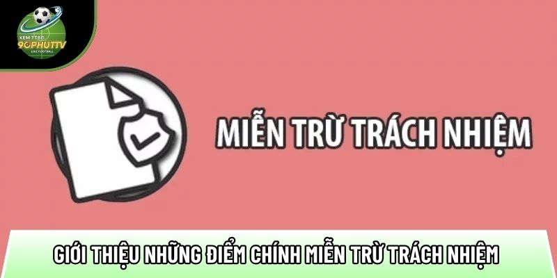Miễn trừ trách nhiệm - Tất cả những gì bạn cần biết trên website 1 gioi thieu nhung diem chinh mien tru trach nhiem 1